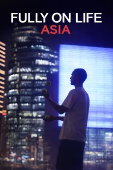 FULLY ON LIFE ASIA poster