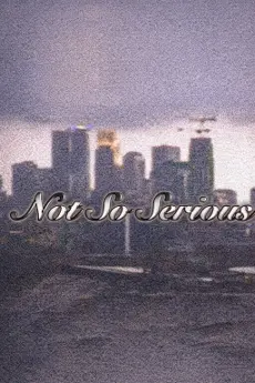 Not So Serious poster