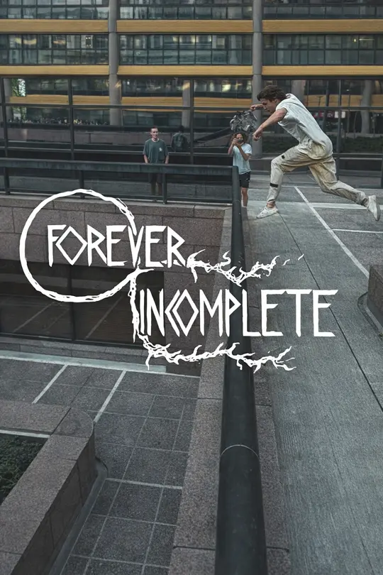 Forever Incomplete
