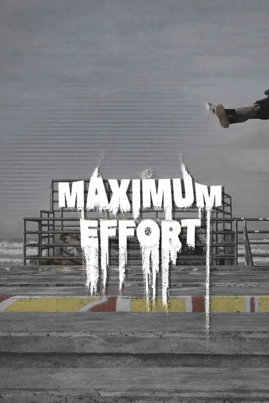 MAXIMUM EFFORT