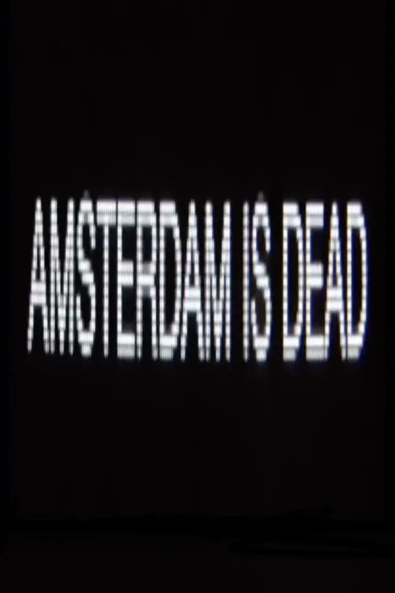 Amsterdam Is Dead background